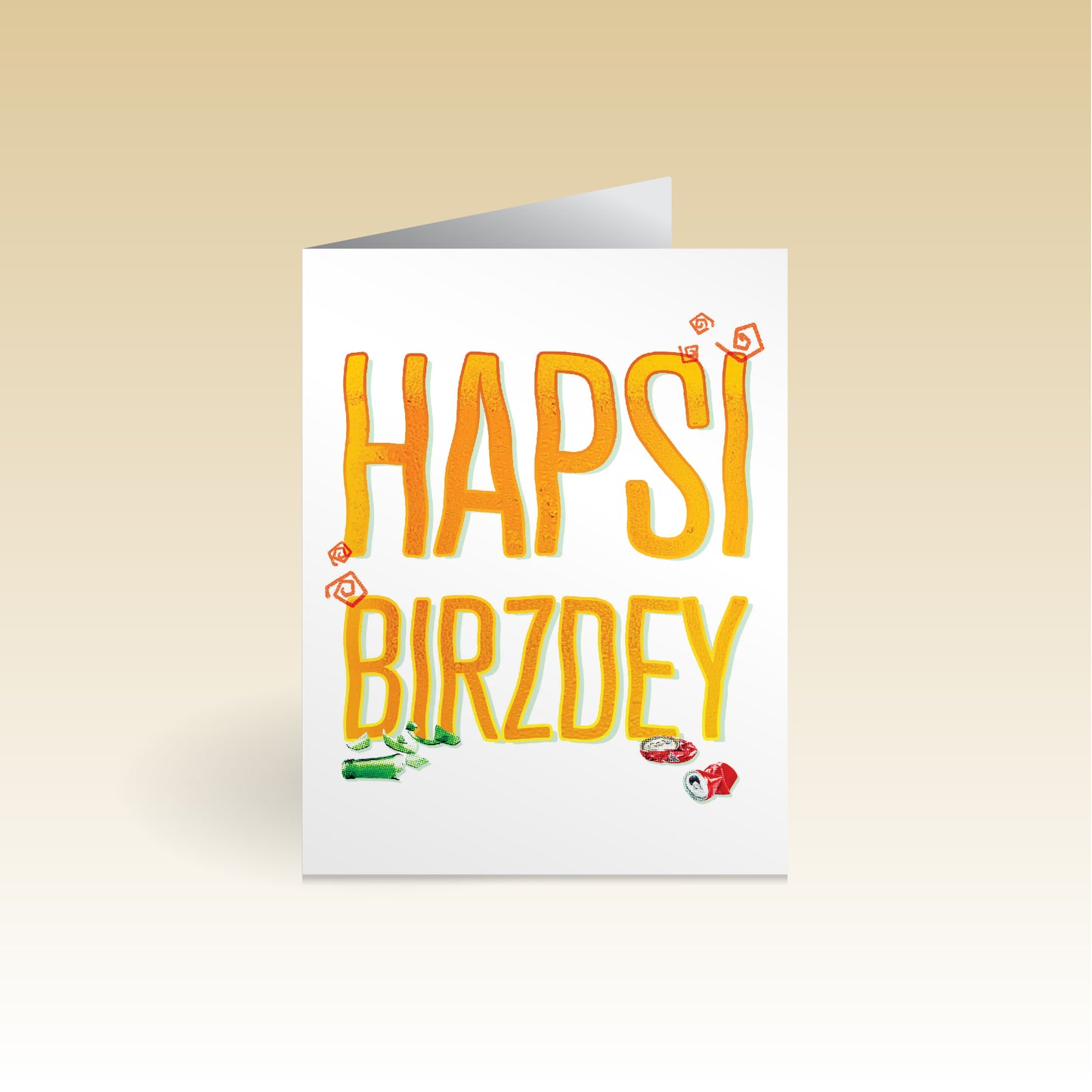 "Hapsi Birzdey" — Birthday Card